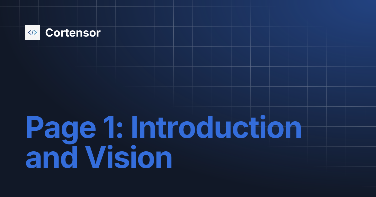 Page 1: Introduction and Vision | Cortensor