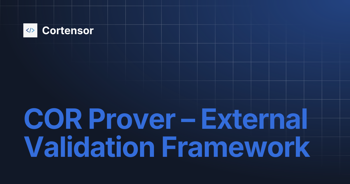 COR Prover – External Validation Framework | Cortensor
